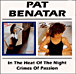 Pat Benatar&nbsp;-&nbsp;In the heat of the night - Crimes of passion