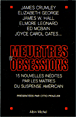 Meurtres et obsessions&nbsp;-&nbsp;James Crumley, Elizabeth George, James W. Hall