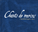 Chants de marins&nbsp;-&nbsp;Chants de marins l'anthologie