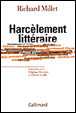 Harcèlement littéraire&nbsp;-&nbsp;Richard Millet