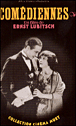 Comédiennes&nbsp;-&nbsp;Ernst Lubitsch
