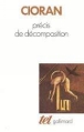 Précis de décomposition&nbsp;-&nbsp;Cioran