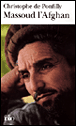 Massoud l'Afghan&nbsp;-&nbsp;Christophe de Ponfilly