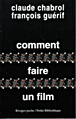 Comment faire un film&nbsp;-&nbsp;Claude Chabrol, François Guérif