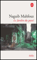 Le Jardin du passé&nbsp;-&nbsp;Naguib Mahfouz, Philippe Vigreux
