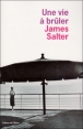 Une vie à brûler&nbsp;-&nbsp;James Salter