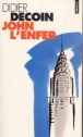 John l'Enfer&nbsp;-&nbsp;Didier Decoin