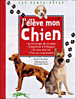 J'élève mon chien