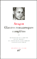 Oeuvres romanesques complètes&nbsp;-&nbsp;Louis Aragon