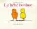 Le bébé bonbon&nbsp;-&nbsp;Claude Ponti