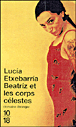 Béatriz et les corps célestes&nbsp;-&nbsp;Lucia Etxebarria