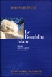 Le Bouddha blanc&nbsp;-&nbsp;Hitonari Tsuji, Corinne Atlan