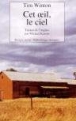 Cet oeil le ciel&nbsp;-&nbsp;Tim Winton