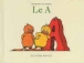 Le A&nbsp;-&nbsp;Claude Ponti