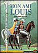 Mon ami Louis&nbsp;-&nbsp;Anne-Sophie Silvestre