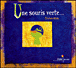 Une souris verte&nbsp;-&nbsp;Mollet
