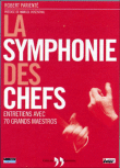 La symphonie des chefs&nbsp;-&nbsp;Robert Parienté