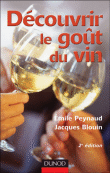 Découvrir le goût du vin&nbsp;-&nbsp;Emile Peynaud, Jacques Blouin