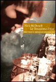 Le troisième frère&nbsp;-&nbsp;Nick McDonell