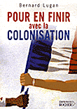 Pour en finir avec la colonisation&nbsp;-&nbsp;B. Lugan