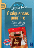 Six séquences pour lire Dico dingo&nbsp;-&nbsp;Anthony Soron