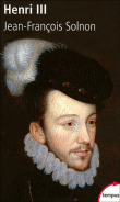 Henri III&nbsp;-&nbsp;Jean-François Solnon