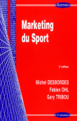 Marketing du sport&nbsp;-&nbsp;Michel Desbordes, Fabien Olhl, Gary Tribou