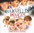 Bande originale de film&nbsp;-&nbsp;Les aiguilles rouges