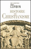 Histoire du christianisme, pour mieux comprendre notre temps&nbsp;-&nbsp;A. Corbin, N. Lemaitre, Thelamon