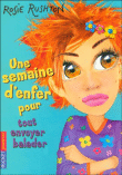 Les filles, Une semaine d'enfer pour... T3&nbsp;-&nbsp;Rosie Rushton