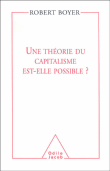 Pour une théorie générale du capitalisme&nbsp;-&nbsp;Robert Boyer