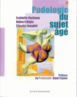 Podologie du sujet �g�