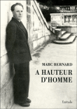 A hauteur d'homme&nbsp;-&nbsp;Marc Bernard