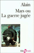 Mars ou la guerre jugée&nbsp;-&nbsp;Alain