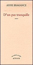 D'un pas tranquille&nbsp;-&nbsp;Anne Bragance