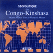 Géopolitique du Congo Kinshasa&nbsp;-&nbsp;Marie-France Cros, François Misser