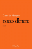 Noces d'encre&nbsp;-&nbsp;Diane de Margerie