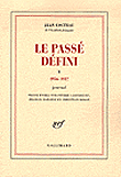 Le passé défini, journal 1956-1957&nbsp;-&nbsp;Jean Cocteau