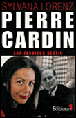 Pierre Cardin, le dernier empereur&nbsp;-&nbsp;S. Lorenz