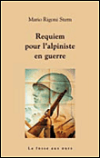 Requiem pour l'alpiniste en guerre&nbsp;-&nbsp;Mario Rigoni Stern