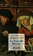 La nouvelle histoire&nbsp;-&nbsp;Jacques Le Goff