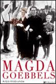 Magda Goebbels&nbsp;-&nbsp;Anja Klabunde