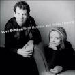Brad Mehldau, Renée Fleming&nbsp;-&nbsp;Love sublime