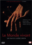 Le Monde Vivant&nbsp;-&nbsp;Eugène Green
