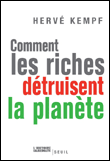 Comment les riches détruisent la planète