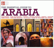 The essential guide to Arabia