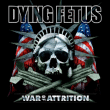 Dying Fetus&nbsp;-&nbsp;War of attrition