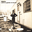 Alpha&nbsp;-&nbsp;Lost in a garden of clouds part 2