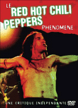 Red Hot Chili Peppers - Le phénomène&nbsp;-&nbsp;Red Hot Chili Peppers