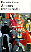 Amours transversales&nbsp;-&nbsp;Catherine Cusset